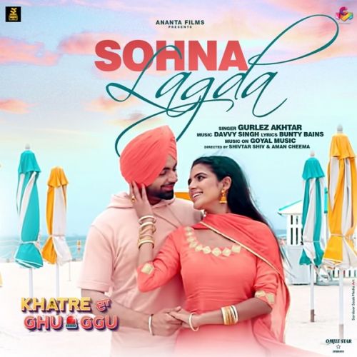 Download Sohna Lagda (Khatre da Ghuggu) Gurlej Akhtar mp3 song, Sohna Lagda (Khatre da Ghuggu) Gurlej Akhtar full album download
