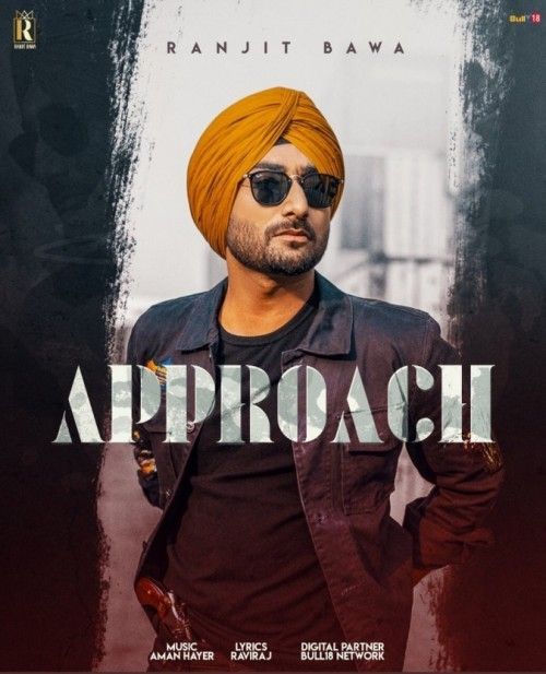 Download Approach Ranjit Bawa mp3 song, Approach Ranjit Bawa full album download