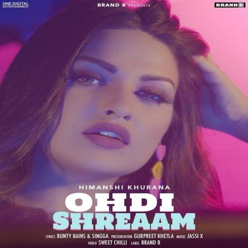 Download Ohdi Shreaam Himanshi Khurana mp3 song, Ohdi Shreaam Himanshi Khurana full album download
