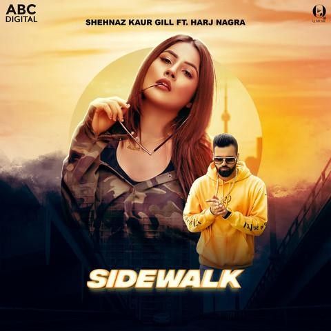 Download Sidewalk Shehnaz Kaur Gill, Harj Nagra mp3 song, Sidewalk Shehnaz Kaur Gill, Harj Nagra full album download