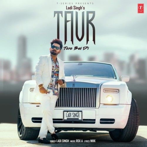 Download Taur Tere Bai Di Ladi Singh mp3 song, Taur Tere Bai Di Ladi Singh full album download