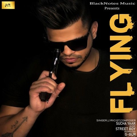 Download Flying Sucha Yaar mp3 song, Flying Sucha Yaar full album download