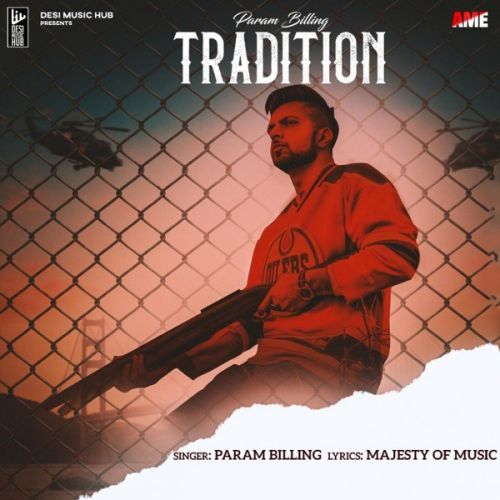 Download Tradition Param Billing mp3 song, Tradition Param Billing full album download