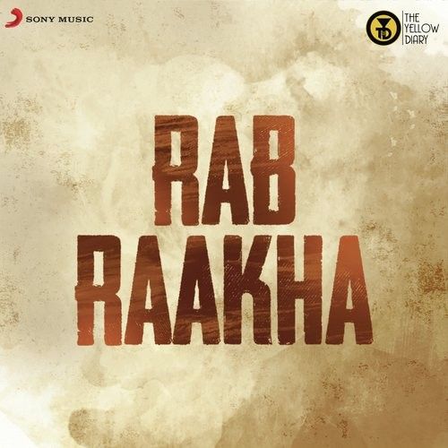 Download Rab Raakha Rajan Batra mp3 song, Rab Raakha Rajan Batra full album download