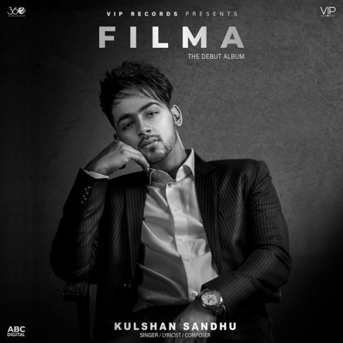 Filma By Kulshan Sandhu, Preet Hundal and others... full mp3 album