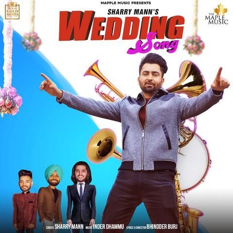 Download Wedding Song Sharry Mann mp3 song, Wedding Song Sharry Mann full album download