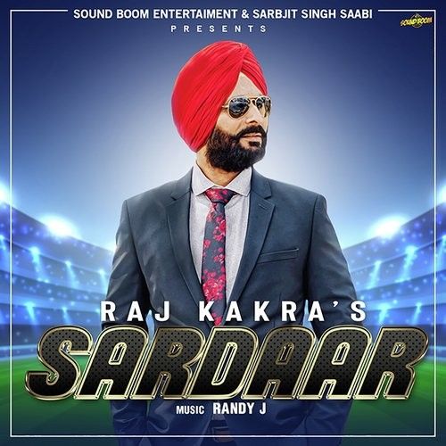 Download Sardaar Raj Kakra mp3 song, Sardaar Raj Kakra full album download