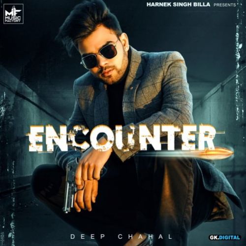 Download Encounter Deep Chahal mp3 song, Encounter Deep Chahal full album download