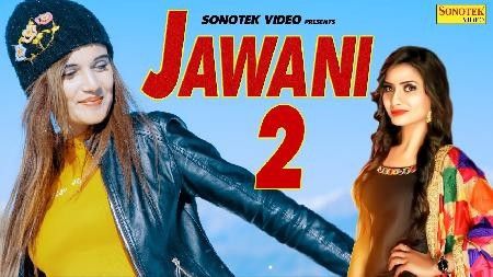 Download Jawani 2 Ruchika Jangid mp3 song, Jawani 3 Ruchika Jangid full album download