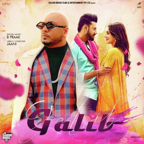 Download Galib (Ik Sandhu Hunda Si) B Praak mp3 song, Galib (Ik Sandhu Hunda Si) B Praak full album download