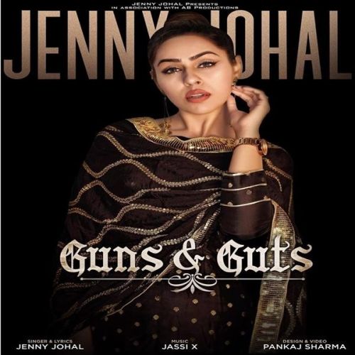 Download Guns & Guts Jenny Johal mp3 song, Guns & Guts Jenny Johal full album download