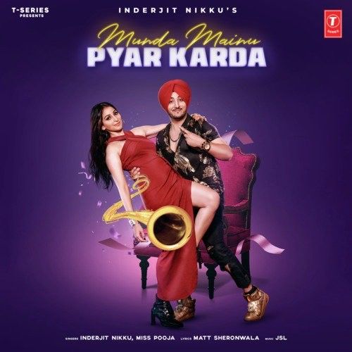 Download Munda Mainu Pyar Karda Inderjit Nikku, Miss Pooja mp3 song, Munda Mainu Pyar Karda Inderjit Nikku, Miss Pooja full album download