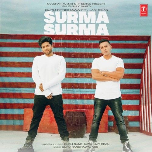 Download Surma Surma,Jay Sean Guru Randhawa mp3 song, Surma Surma Guru Randhawa full album download