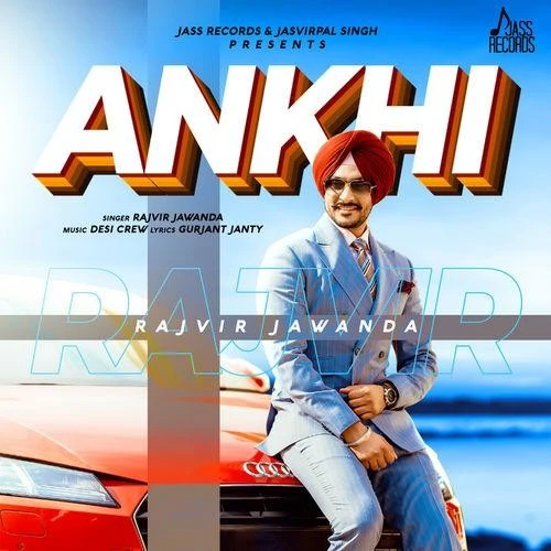 Download Ankhi Rajvir Jawanda mp3 song