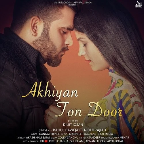 Download Akhiyan Ton Door Rahul Baweja mp3 song
