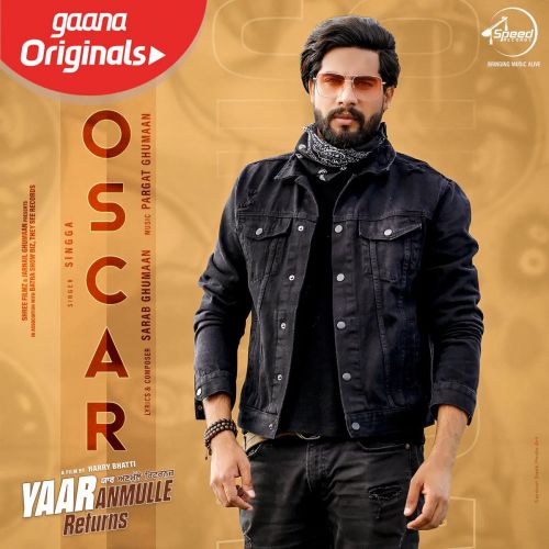 Download Oscar (Yaar Anmulle Returns) Singga mp3 song, Oscar (Yaar Anmulle Returns) Singga full album download