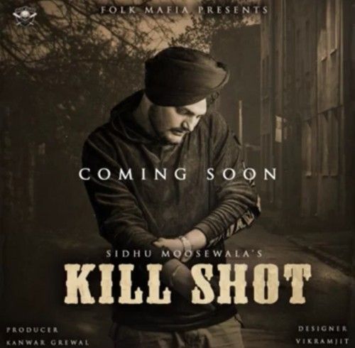 Download Kill Shot Sidhu Moose Wala mp3 song, Kill Shot Sidhu Moose Wala full album download