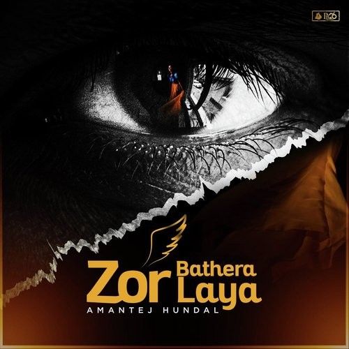 Download Zor Bathera Laaya Amantej Hundal mp3 song, Zor Bathera Laaya Amantej Hundal full album download