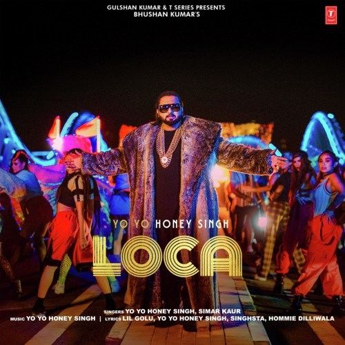 Loca Lyrics by Yo Yo Honey Singh, Simar Kaur