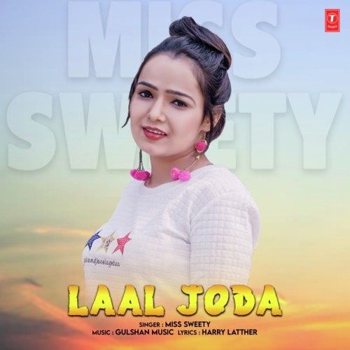 Download Laal Joda Miss Sweety mp3 song, Laal Joda Miss Sweety full album download