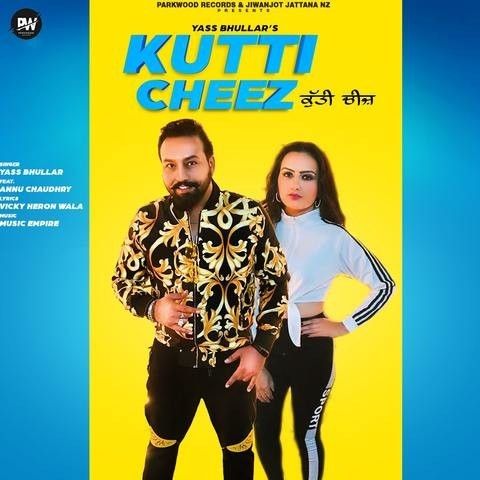 Download Kutti Cheez Yass Bhullar mp3 song, Kutti Cheez Yass Bhullar full album download