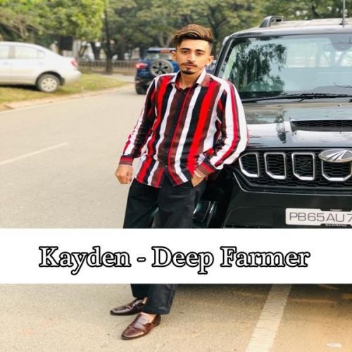 Download Kayden Deep Farmer mp3 song, Kayden Deep Farmer full album download