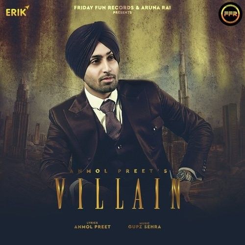 Download Villain Anmol Preet mp3 song, Villain Anmol Preet full album download