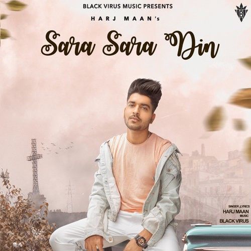 Download Sara Sara Din Harj Maan mp3 song, Sara Sara Din Harj Maan full album download