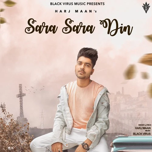 Download Sara Sara Din Harj Maan mp3 song