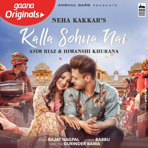 Download Kalla Sohna Nai Neha Kakkar mp3 song, Kalla Sohna Nai Neha Kakkar full album download