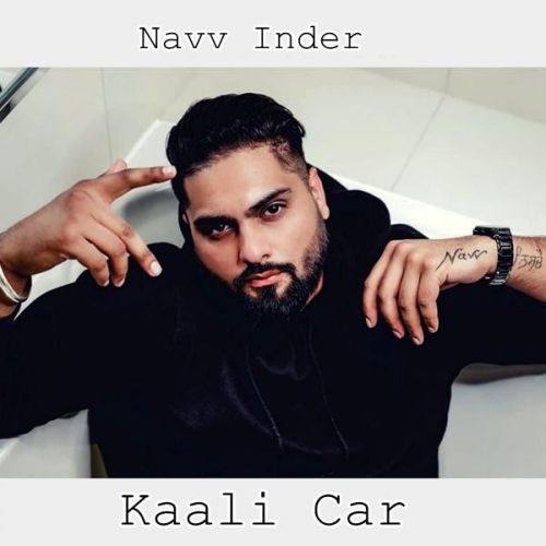 Download Kaali Car Navv Inder mp3 song, Kaali Car Navv Inder full album download