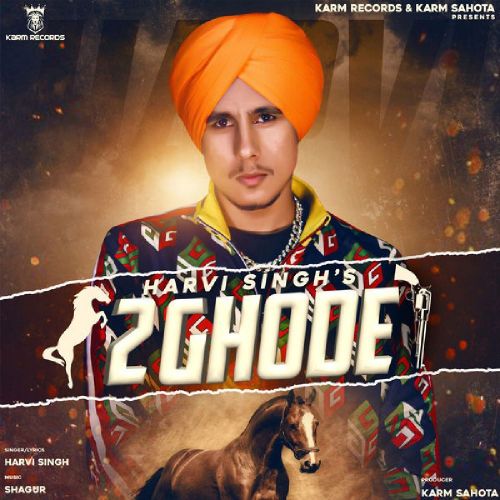 Download 2 Ghode Harvi Singh mp3 song