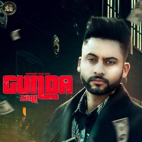 Download Gunda Zone Ramneek Dhaliwal mp3 song, Gunda Zone Ramneek Dhaliwal full album download