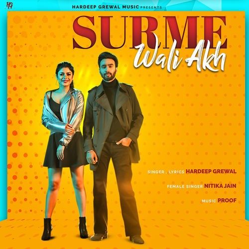 Download Surme Wali Akh Hardeep Grewal, Nitika Jain mp3 song, Surme Wali Akh Hardeep Grewal, Nitika Jain full album download