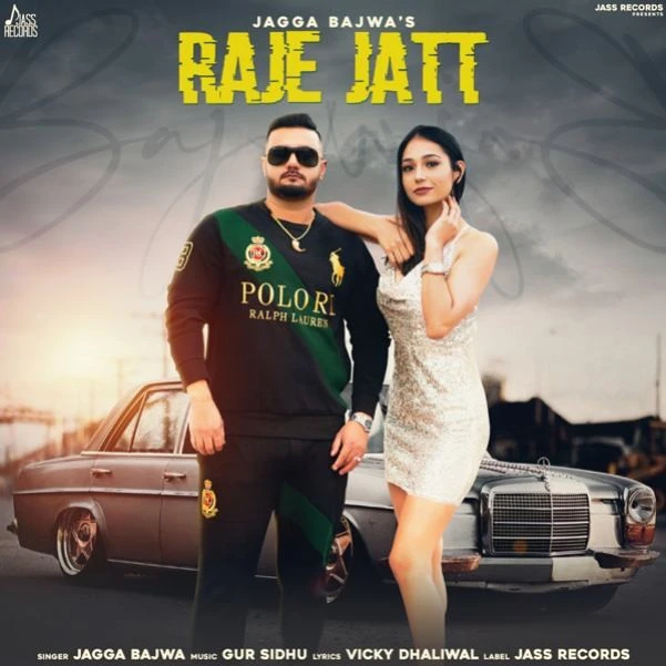 Download Raje Jatt Jagga Bajwa mp3 song