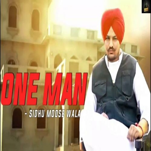 Download One Man Sidhu Moose Wala mp3 song, One Man Sidhu Moose Wala full album download