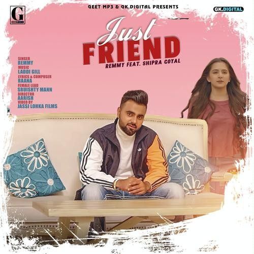 Download Just Friend Remmy, Shipra Goyal mp3 song, Just Friend Remmy, Shipra Goyal full album download