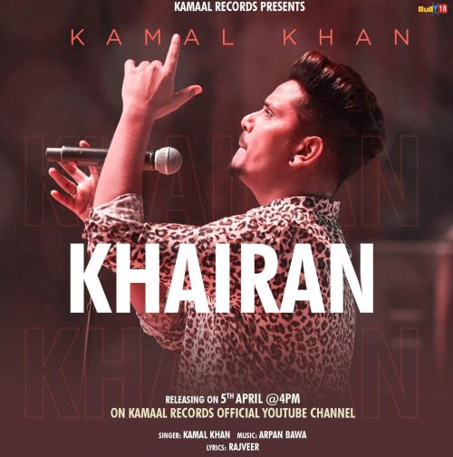 Download Khairan Kamal Khan mp3 song, Khairan Kamal Khan full album download