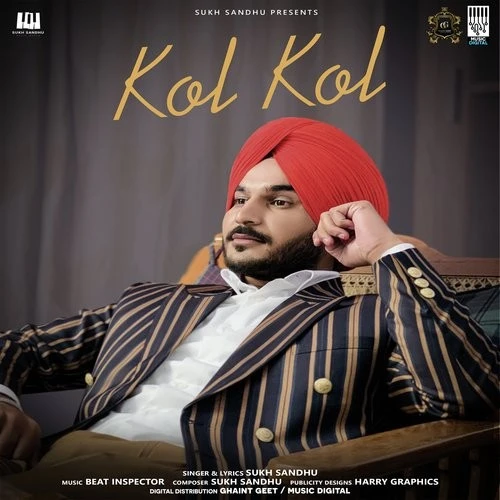 Download Kol Kol Sukh Sandhu mp3 song, Kol Kol Sukh Sandhu full album download