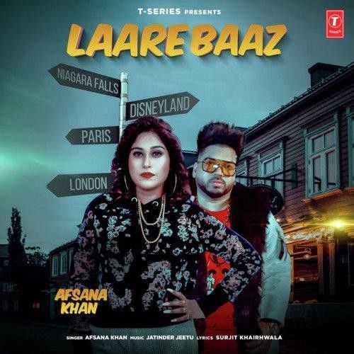 Download Laarebaaz Afsana Khan mp3 song, Laarebaaz Afsana Khan full album download