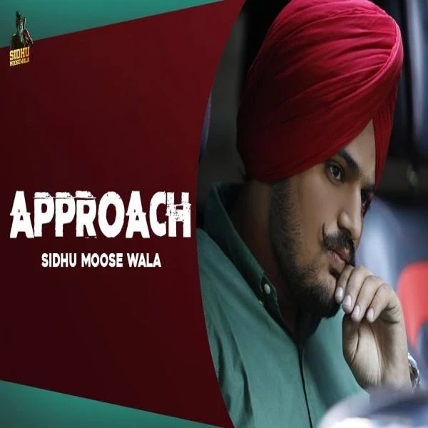 Download Approach Sidhu Moose Wala mp3 song