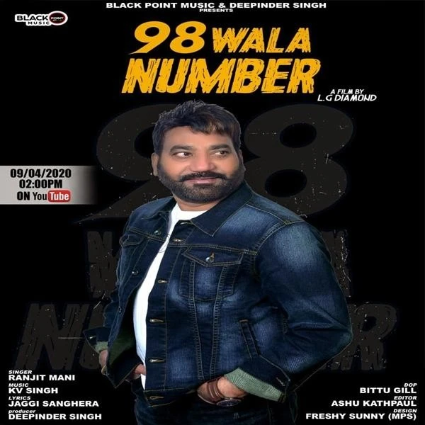 Download 98 Wala Number Ranjit Mani mp3 song, 98 Wala Number Ranjit Mani full album download