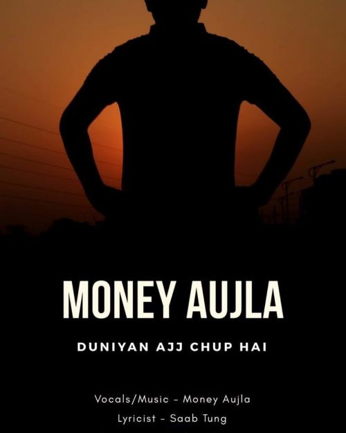 Download Duniyan Ajj Chup Hai Money Aujla mp3 song, Duniyan Ajj Chup Hai Money Aujla full album download