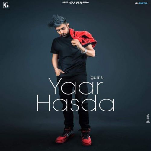 Yaar Hasda Lyrics by Guri