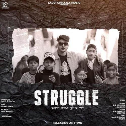 Download Struggle Laddi Chhajla mp3 song, Struggle Laddi Chhajla full album download