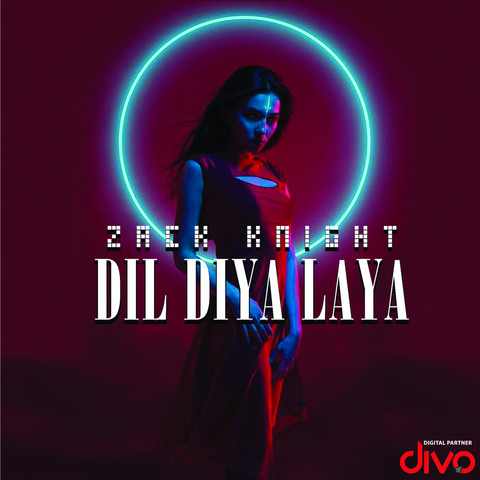 Download Dil Diya Laya Zack Knight mp3 song, Dil Diya Laya Zack Knight full album download