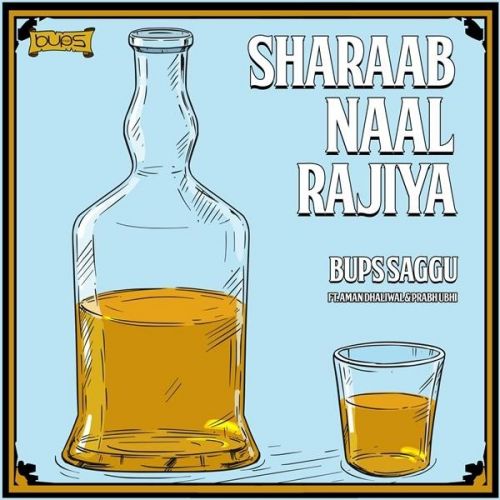 Download Sharaab Naal Rajiya Aman Dhaliwal, Prabh Ubhi mp3 song, Sharaab Naal Rajiya Aman Dhaliwal, Prabh Ubhi full album download