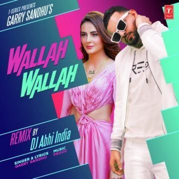 Download Wallah Wallah Dj Abhi India, Garry Sandhu mp3 song, Wallah Wallah Dj Abhi India, Garry Sandhu full album download