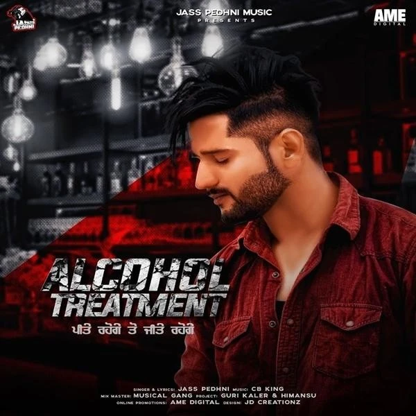 Download Alcohol Treatment Jass Pedhni mp3 song