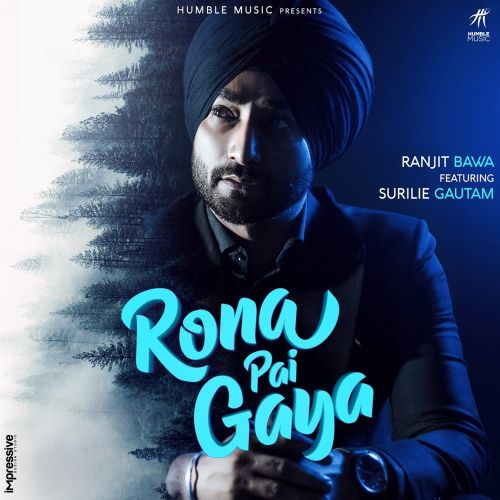 Download Rona Pai Gaya Ranjit Bawa mp3 song, Rona Pai Gaya Ranjit Bawa full album download